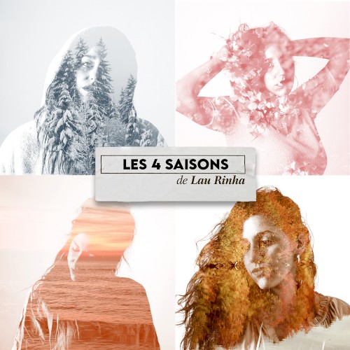 Les 4 saisons de Lau Rinha