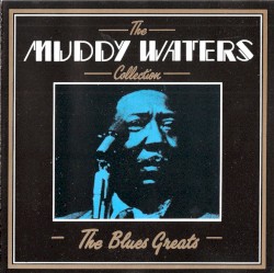 The Muddy Waters Collection