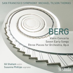 Violin Concerto / Seven Early Songs / Three Pieces for Orchestra, op. 6