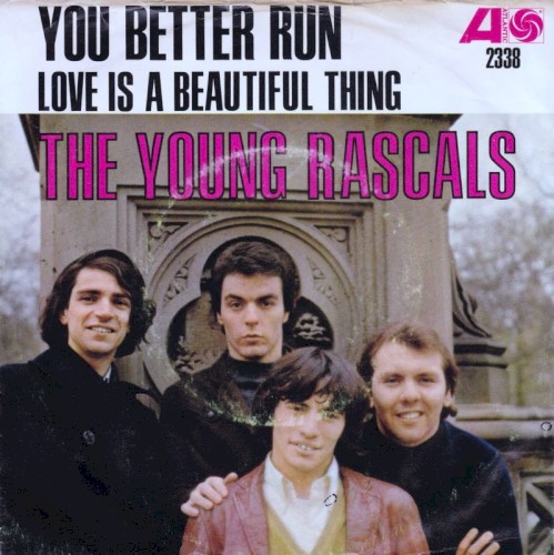 You Better Run / Love Is A Beautiful Thing
