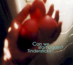 Can We Start Again?