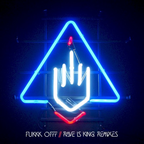 Rave Is King Remixes