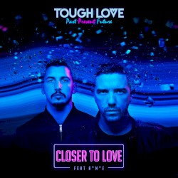 Closer To Love
