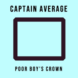 Poor Boy’s Crown