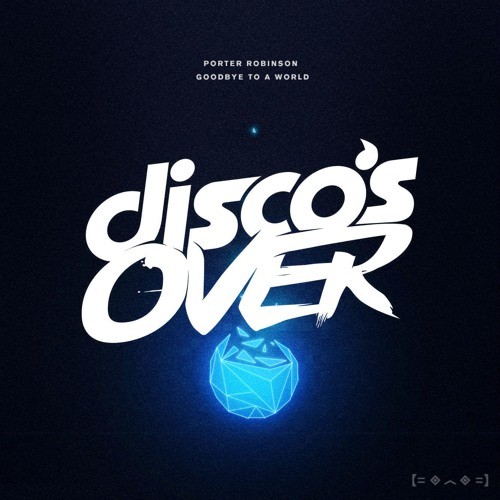 Goodbye to a World (Disco's Over remix)