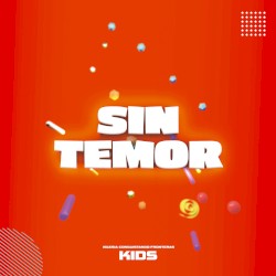 Sin temor: Kids