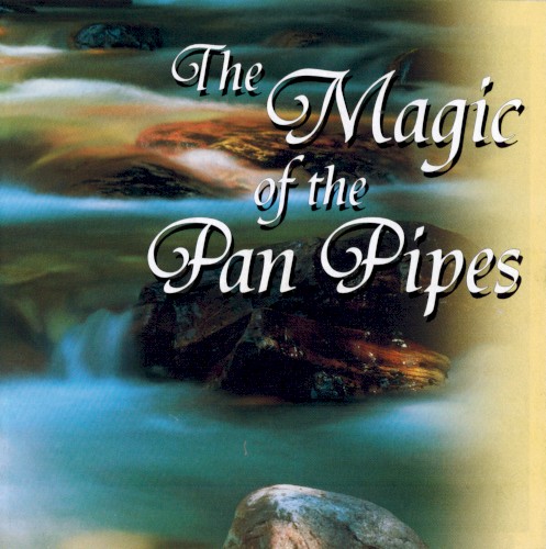 The Magic of the Pan Pipes