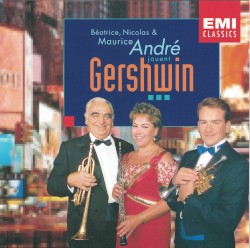 Béatrice, Nicolas & Maurice André jouent Gershwin