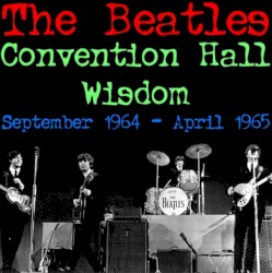 Beatles Live 06 – Convention Hall Wisdom