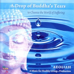 A Drop of Buddha’s Tears to Cleanse the World of Suffering
