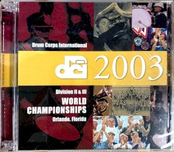 2003 Drum Corps International World Championships Division II & III