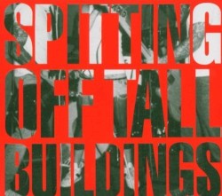 Spitting Off Tall Buildings