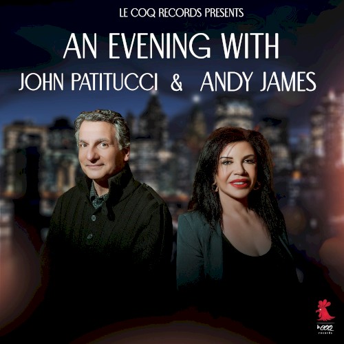 An Evening With Andy James & John Patitucci