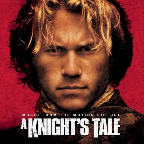A Knight's Tale: Music From the Motion Picture