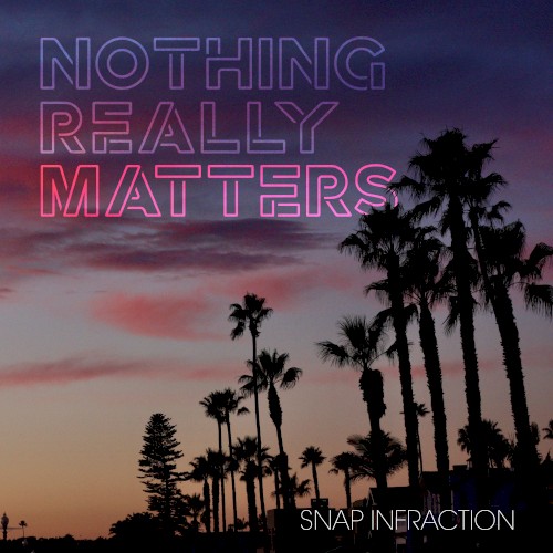Nothing Really Matters