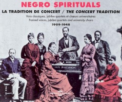 Negro Spirituals: The Concert Tradition: 1909-1948