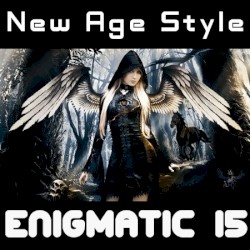 New Age Style - Enigmatic 15