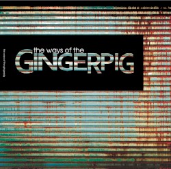 The Ways Of The Gingerpig