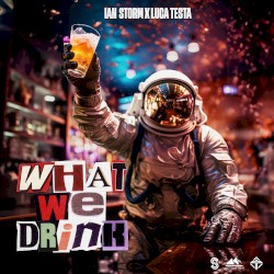 What We Drink