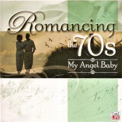 Romancing the 70s, Volume 7: My Angel Baby