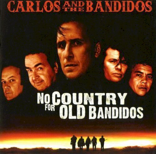 No Country For Old Bandidos