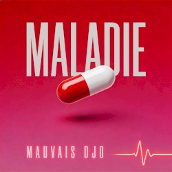 Maladie