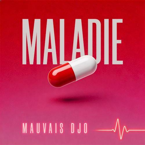 Maladie