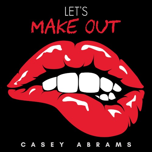 Let’s Make Out
