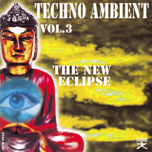 Techno Ambient, Volume 3 : The New Eclipse