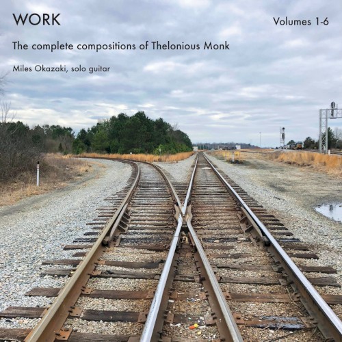Work: The Complete Compositions of Thelonious Monk, Volumes 1-6