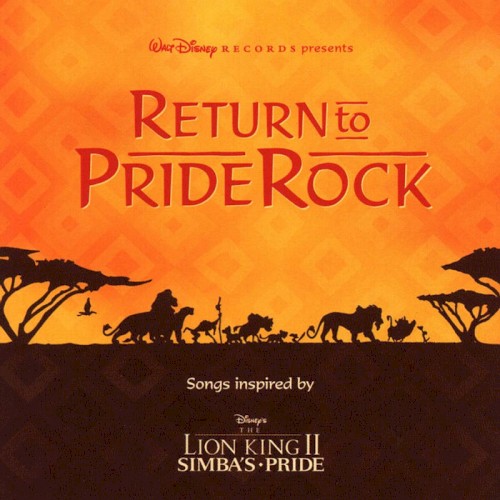 Return to Pride Rock: Songs Inspired by The Lion King II, Simba’s Pride
