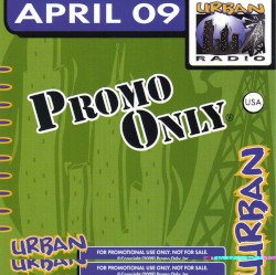 Promo Only: Urban Radio, April 2009