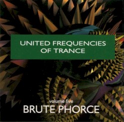 United Frequencies of Trance, Volume Five