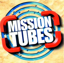 Mission Tubes