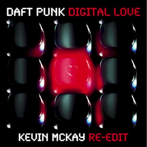 Digital Love (Kevin McKay Re-Edit)
