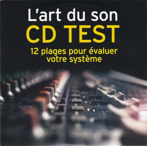 CD Test : 12 plages pour évaluer votre système - L'art du son