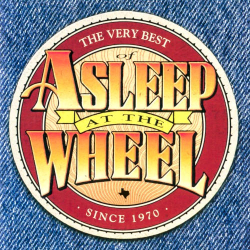 The Very Best of Asleep at the Wheel