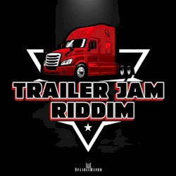 Trailer Jam Riddim