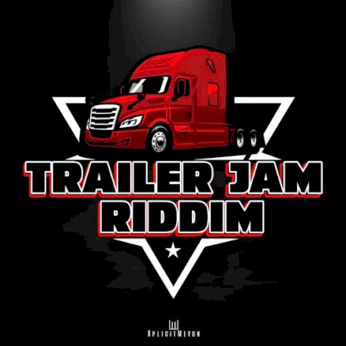 Trailer Jam Riddim