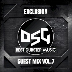 DubstepGutter Guest Mix #7 - Exclusion