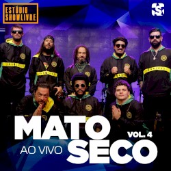Mato Seco no Estúdio Showlivre, Vol. 4