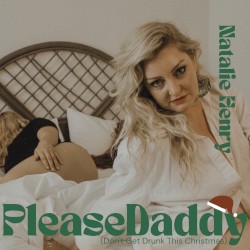 Please Daddy (Don’t Get Drunk This Christmas)