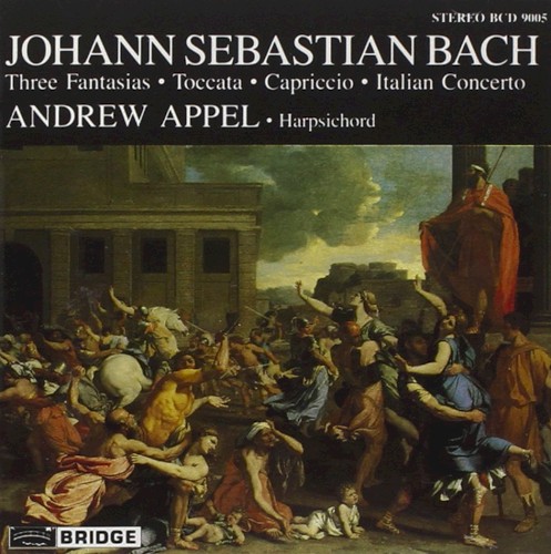 Johann Sebastian Bach, 3 Fantasias, Toccata, Capriccio, Italian Concerto