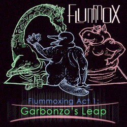 Flummoxing Act 1: Garbonzo’s Leap
