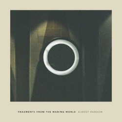 Fragments From the Waning World