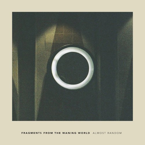 Fragments From the Waning World