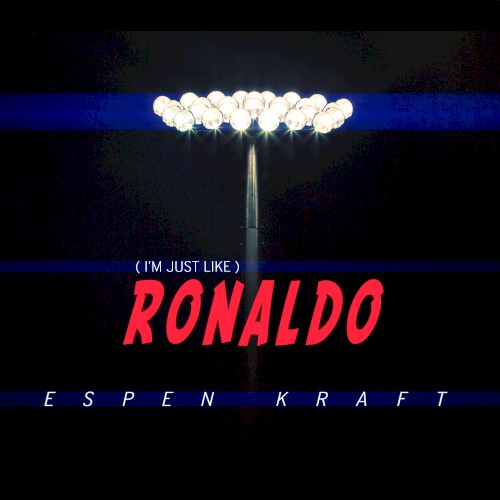 I’m Just Like Ronaldo