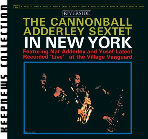 The Cannonball Adderley Sextet in New York