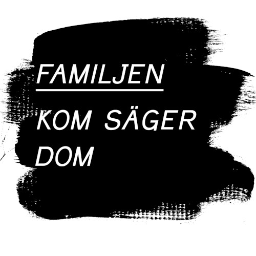 Kom säger dom