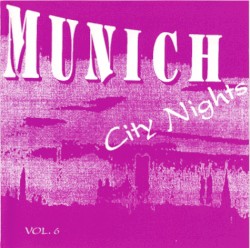 Munich City Nights, Volume 6